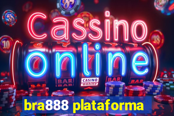 bra888 plataforma